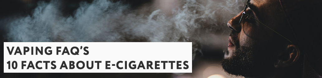10 Facts About E-Cigarettes