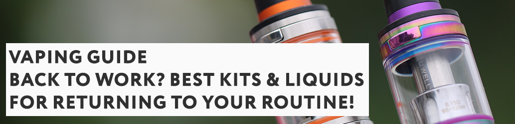 Back to Work? Best Kits & Liquids for Returning to Your Routine!