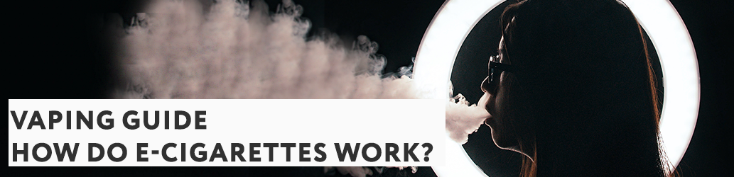 How do e-cigarettes work?