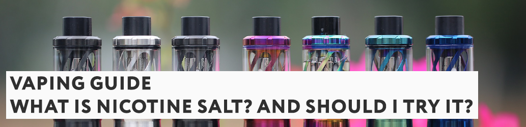 What is nicotine salt? And should I try it?